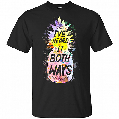 I Have Heard It Both Ways T-Shirt - Funny Shirts