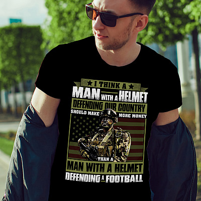 Alternative view of I Think a Man with a Helmet Defending Our Country Should Make More Money T-Shirt