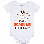 Don't Scare Me I Poop Easily Baby Onesie