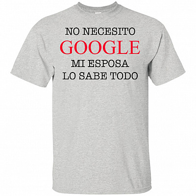 Alternative view of No Necesito Goo gle Mi Esposa Lo Sabe Todo #1 Hispanic Funny Spanish T-Shirt - Funny Family Spanish V-Neck Shirt