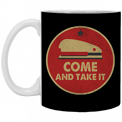 Come And Take It Stapler Office Gift Idea Ceramic Coffee Mug - Beer Stein -Water Bottle - Color Changing Mug