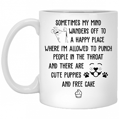 Sometimes My Mind Wanders Off To A Happy Place Ceramic Coffee Mug - Beer Stein -Water Bottle