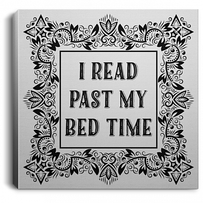 I Read My Past Bedtime Framed Canvas Prints - Unframed Poster - Home Decor Wall Art