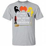 In A World Full of Basic Witches Be A Sanderson T-Shirt - Three Witches Squad Hocus Halloween T-Shirt