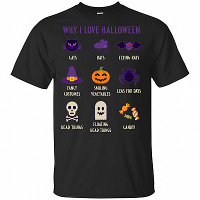 Why I Love Halloween T-Shirt