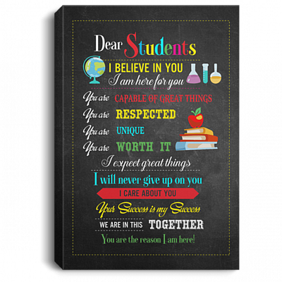 Dear Students I Believe In You I Am Here For You We Are In This Together Framed Canvas Prints-Unframed Poster