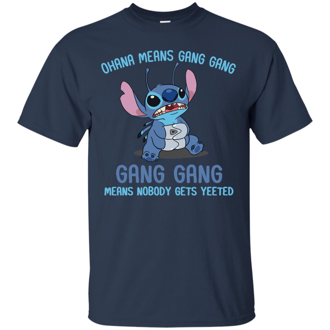 Funny Stitch Shirt Gang Gang Means Nobody Gets Yeeted Unisex T