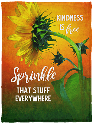 Kindness Is Free Sprinkle That Stuff Everywhere Fleece Blanket - Premium Sherpa Blanket - Woven Blanket