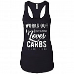 Works Out but Clearly Loves Carbs Cotton Tank Top Tee - Ladies Racerback Tank