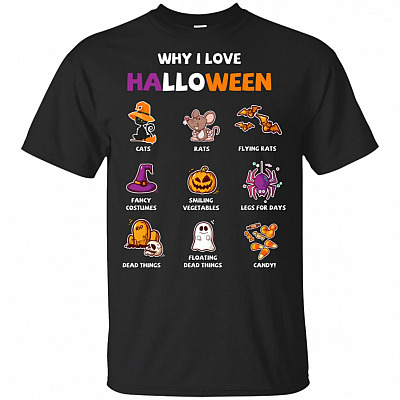 Why I Love Halloween T-Shirt