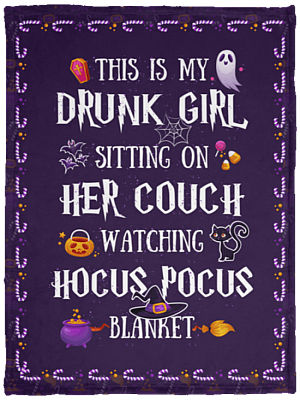 This Is My Drunk Girl Sitting On Her Couch Watching Hocus Pocus Blanket - Premium Sherpa Blanket