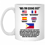 Funny Filipino Judging Mom Going Out Where With Who Who Drop You Coffee Mug - Beer Stein - Water Bottle