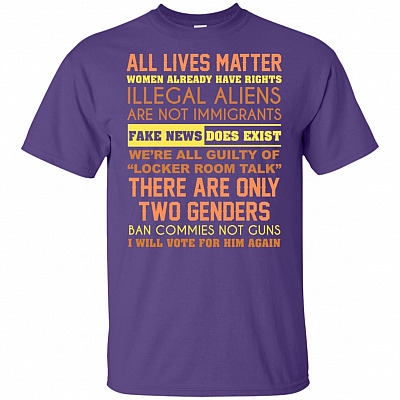 Alternative view of All Lives Matter Women Already Have Right Rights Illegal Aliens are Not Immigrants T-Shirt