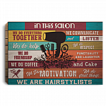 In This Salon We Do Everything Together We Communicate and Listen Framed Canvas - Unframed Poster