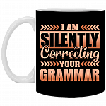 I'm Silently Correcting Your Grammar Ceramic Coffee Mug - Water Bottle - Color Changing Mug
