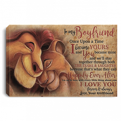 To My Boyfriend Once Upon A Time I Became Yours You Became Mine Framed Canvas - Unframed Poster