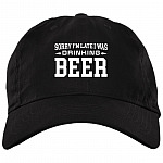 Sorry I'm Late I Was Drinking Beer Twill Cap - High-Profile Snapback Hat - Trucker Hat