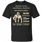 Behind Every Football Player Is A Football Mom Who Believed In Him First T-Shirt V-neck - Football Boy Shirt