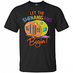 Let Shenanigans Begin T-Shirt