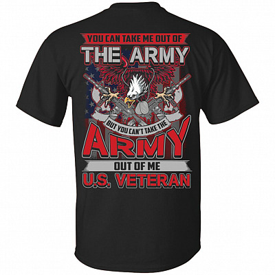 You Can Take Me Out of the Ar-my Print on Back Only - Plain Front T-Shirt
