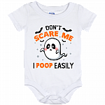 Don't Scare Me I Poop Easily Baby Onesie - Baby Infant Bodysuit