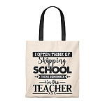 Often Think Of Skipping School Then I Remember I'm The Teacher Tote Bag - Shoulder Bag - Funny Teacher Tote