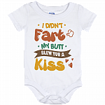 I Didn't Fart My Butt Blew You A Kiss Baby Onesie - Baby Infant Bodysuit