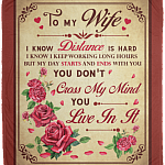 To My Wife I Know The Distance Is Hard I Know I Keep Working Long Hours Fleece Blanket-Premium Sherpa Blanket