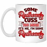 Some Redheads Cuss Too Much Ceramic Coffee Mug - Beer Stein - Water Bottle