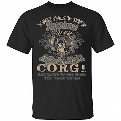 You Can't Buy Happiness But You Can Adopt A Corgi T-Shirt