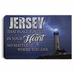 Jersey That Place For-ever In your Heart No Matter Where You Live Framed Canvas - Unframed Poster