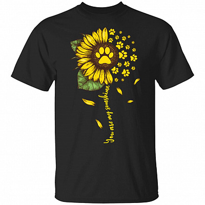 You are My Sunshine Sunflower Dog Lover T-Shirt - Dog Paw Shirt
