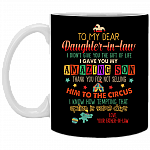 To Daughter In Law I Gave You My Amazing Son Thank You For Not Selling Him Coffee Mug-Travel Mug-Water Bottle