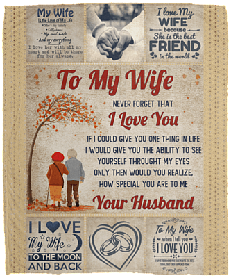To My Wife Never Forget That I Love You Your Husband Fleece Blanket - Premium Sherpa Blanket - Woven Blanket