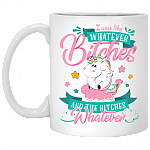 I Was Like Whatever Bitches And The Bitches Whatever Coffee Mug-Beer Stein-Water Bottle-Color Changing Mug