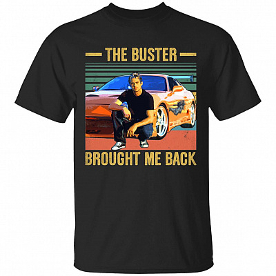 The Buster Brought Me Back T-Shirt