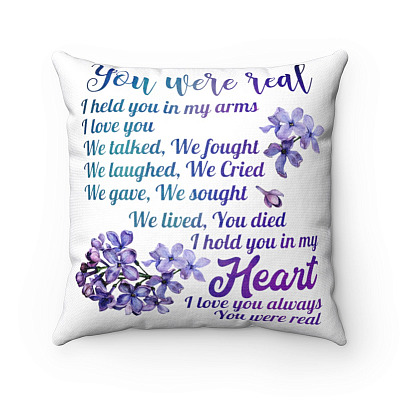 You Were Real I Held You In My Arms I Love You Lilac Flower Decorative Pillow - Indoor Outdoor Cushion