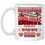 Redheads They're For Men Brave Enough To Play With Fire Coffee Mug - Beer Stein - Water Bottle