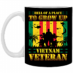 Hell Of A Place To Grow Up Vietnam Veteran Ceramic Coffee Mug - Beer Stein - Water Bottle -Color Changing Mug
