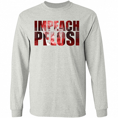 Impeach Pelosi Trump Supporter Hoodie - Sweatshirt - Long Sleeve Shirt