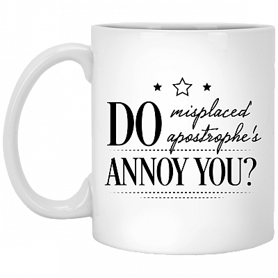 Do Misplaced Apostrophe's Annoy You Ceramic Coffee Mug - Beer Stein - Water Bottle - Color Changing Mug