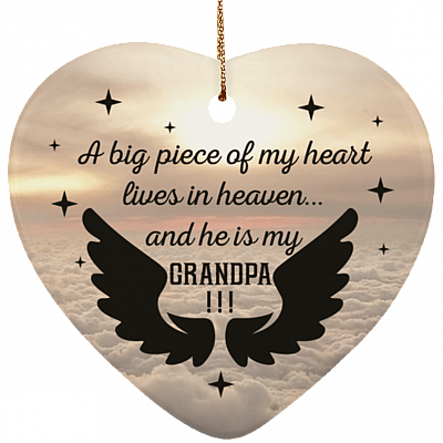 A Big Piece Of My Heart Lives In Heaven And He Is My Grandpa Heart Ornament Keepsake - Christmas Ornament