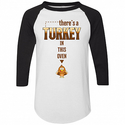 There's A Turkey In This Oven 3/4 Raglan Jersey Shirt - Mommy To Be Baseball Tee
