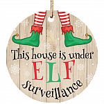 This House Is Under Elf Surveillance Christmas Ornament Keepsake - Flat Circle Porcelain Ceramic Ornament
