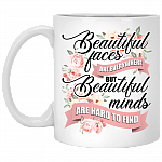 Beautiful Faces Are Everywhere But Beautiful Minds Are Hard To Find Coffee Mug - Beer Stein - Water Bottle
