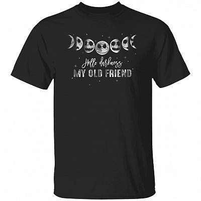 Hello Darkness My Old Friend T-Shirt