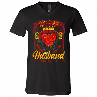 Wife Of A Vietnam Veteran Freedom Isn't Free My Husband Paid For It T-Shirt - V-Neck Tee