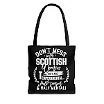 Don't Mess With Scottish Women They Are Temperamental Half Temper and Half Mental Tote Bag - Shoulder Bag