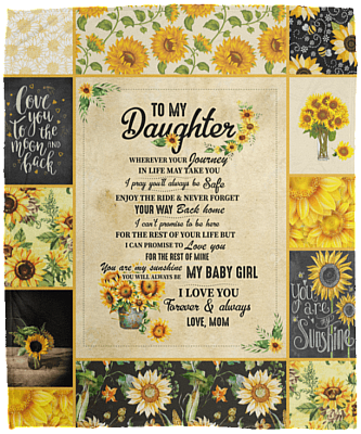 To My Daughter Wherever Your Journey In Life May Take You Fleece Blanket