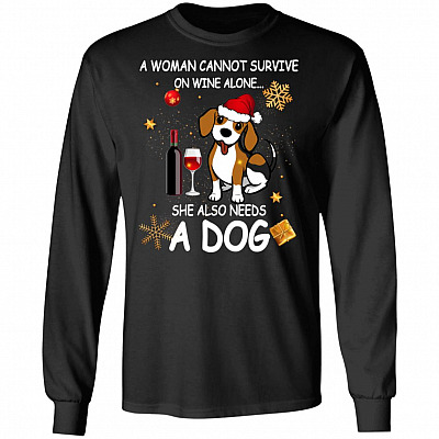 Woman Cannot Survive On Wine Christmas Hoodie Sweatshirt - She Also Needs A Dog Christmas Long Sleeves Shirt
